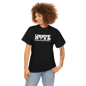 Hope Always Defeats Hate [Australian-Printed] - Unisex Heavy Cotton Tee