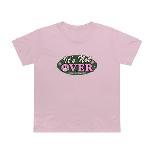 It's Not Over [Australian-Printed] - Women’s Maple Tee