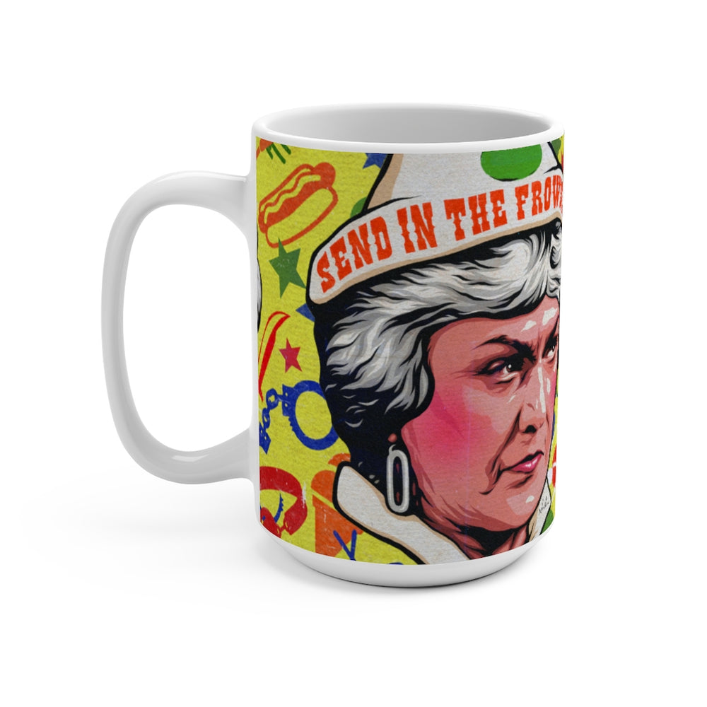 SEND IN THE FROWNS - Mug 15oz