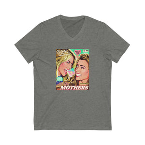 All The Mothers - Unisex Jersey Short Sleeve V-Neck Tee