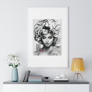 BAD GIRL - Premium Framed Vertical Poster