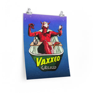 VAXXED + RELAXED - Premium Matte vertical posters