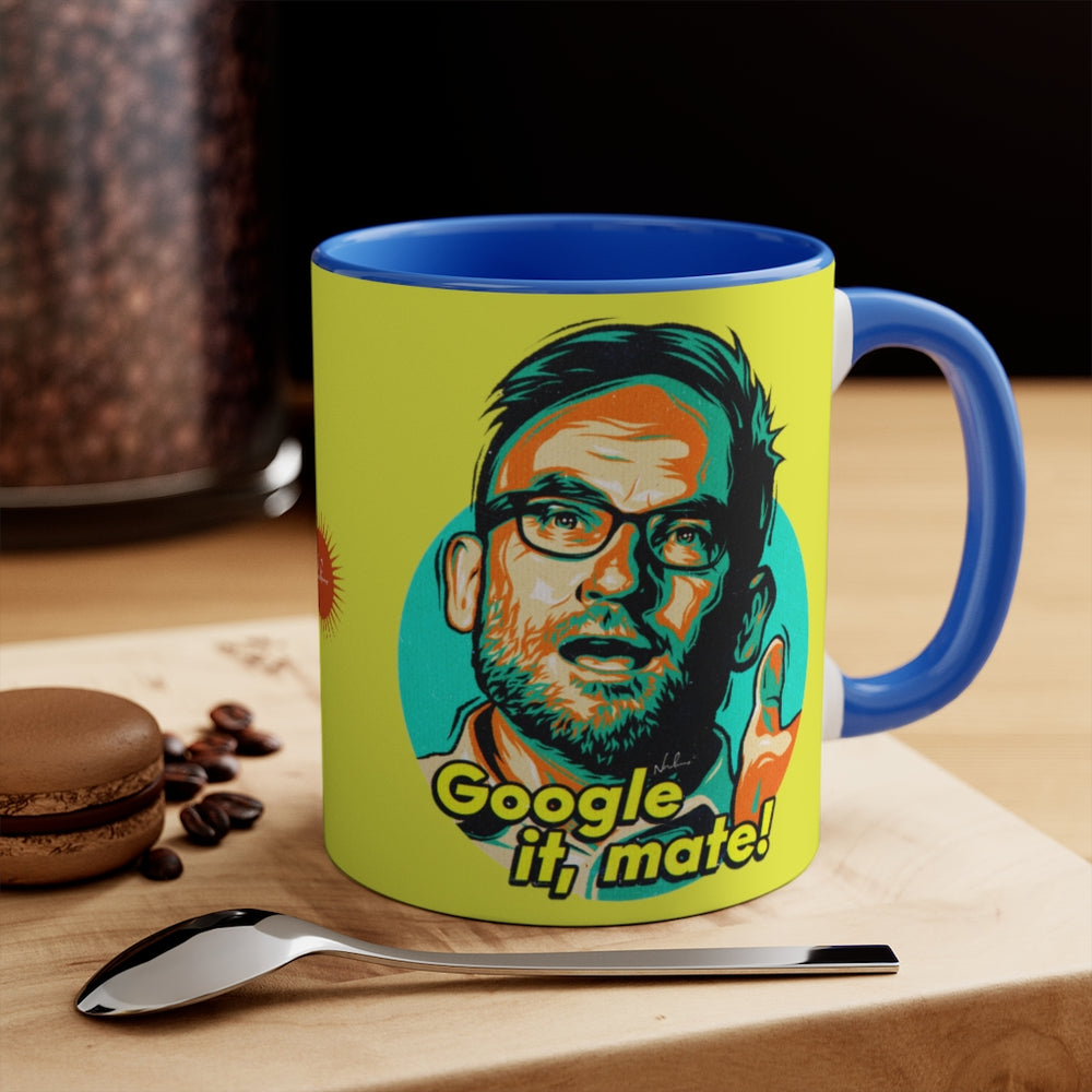 Google It, Mate!  - 11oz Accent Mug (Australian Printed)