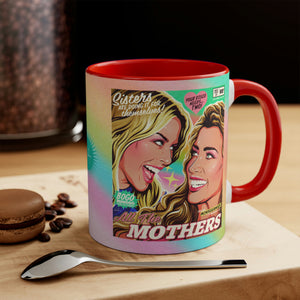 All The Mothers (Australian Printed) - 11oz Accent Mug