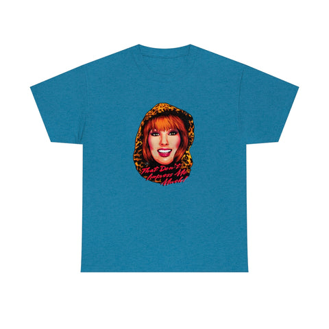 That Don't Impress Me Much! [Australian-Printed] - Unisex Heavy Cotton Tee
