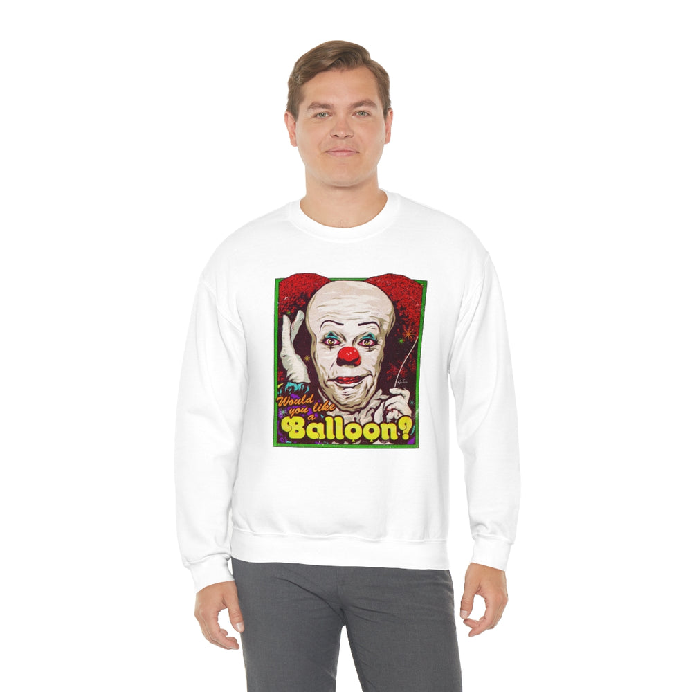 Would You Like A Balloon? - Unisex Heavy Blend™ Crewneck Sweatshirt