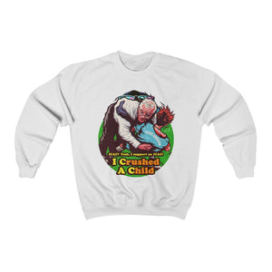 I Crushed A Child - Unisex Heavy Blend™ Crewneck Sweatshirt