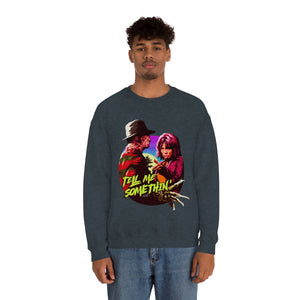 Tell Me Somethin' - Unisex Heavy Blend™ Crewneck Sweatshirt