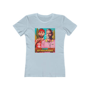 Camp Quarantine - Women's The Boyfriend Tee