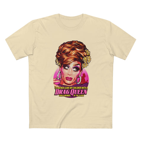 I'd Rather Leave My Children With A Drag Queen [Australian-Printed] - Men's Staple Tee