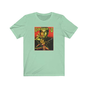 DADDY-O - Unisex Jersey Short Sleeve Tee