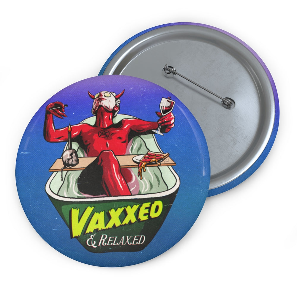 VAXXED + RELAXED - Custom Pin Buttons