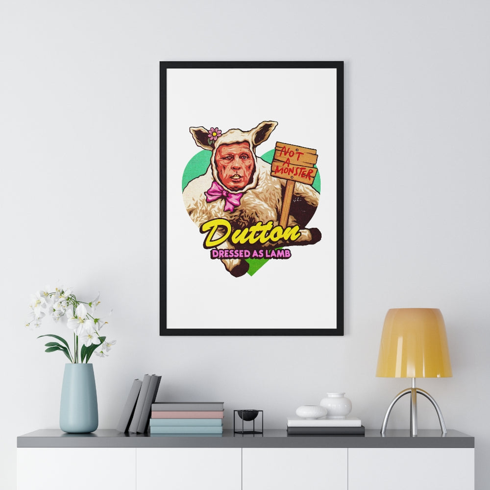 Dutton Dressed As Lamb - Premium Framed Vertical Poster