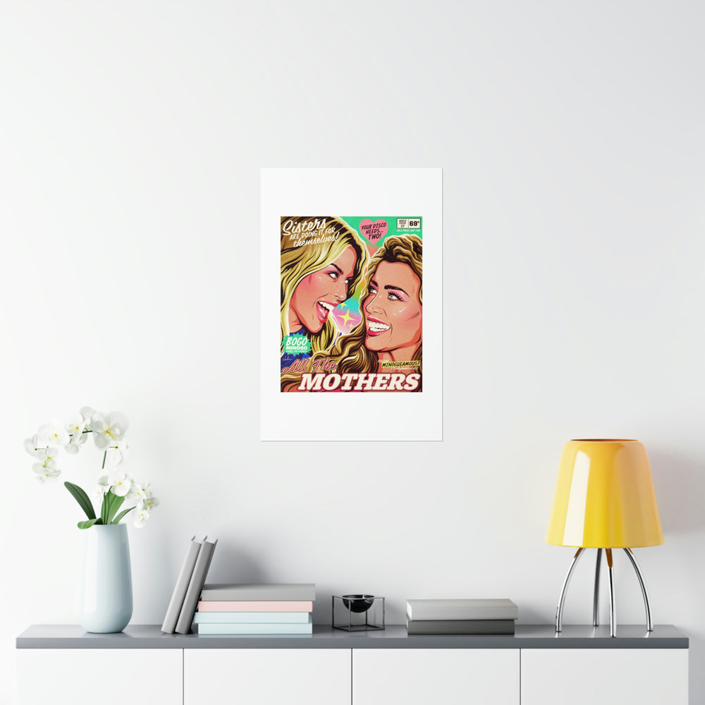 All The Mothers - Premium Matte vertical posters