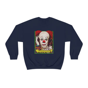 Would You Like A Balloon? - Unisex Heavy Blend™ Crewneck Sweatshirt