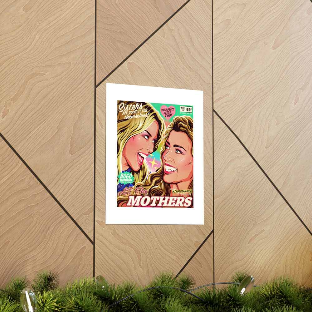 All The Mothers - Premium Matte vertical posters