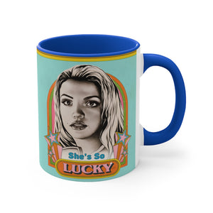 She's So Lucky - 11oz Accent Mug (Australian Printed)