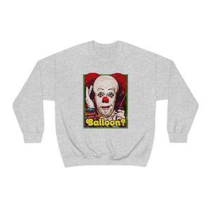 Would You Like A Balloon? - Unisex Heavy Blend™ Crewneck Sweatshirt