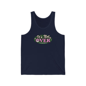 It's Not Over - Unisex Jersey Tank - Unisex Jersey Tank