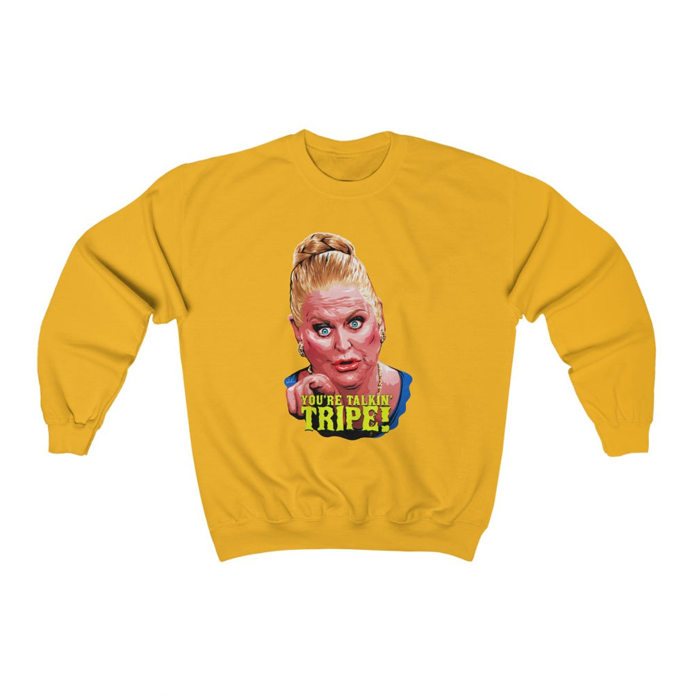 YOU'RE TALKIN' TRIPE! - Unisex Heavy Blend™ Crewneck Sweatshirt