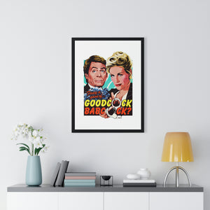 GOODCOCK BABCOCK - Premium Framed Vertical Poster