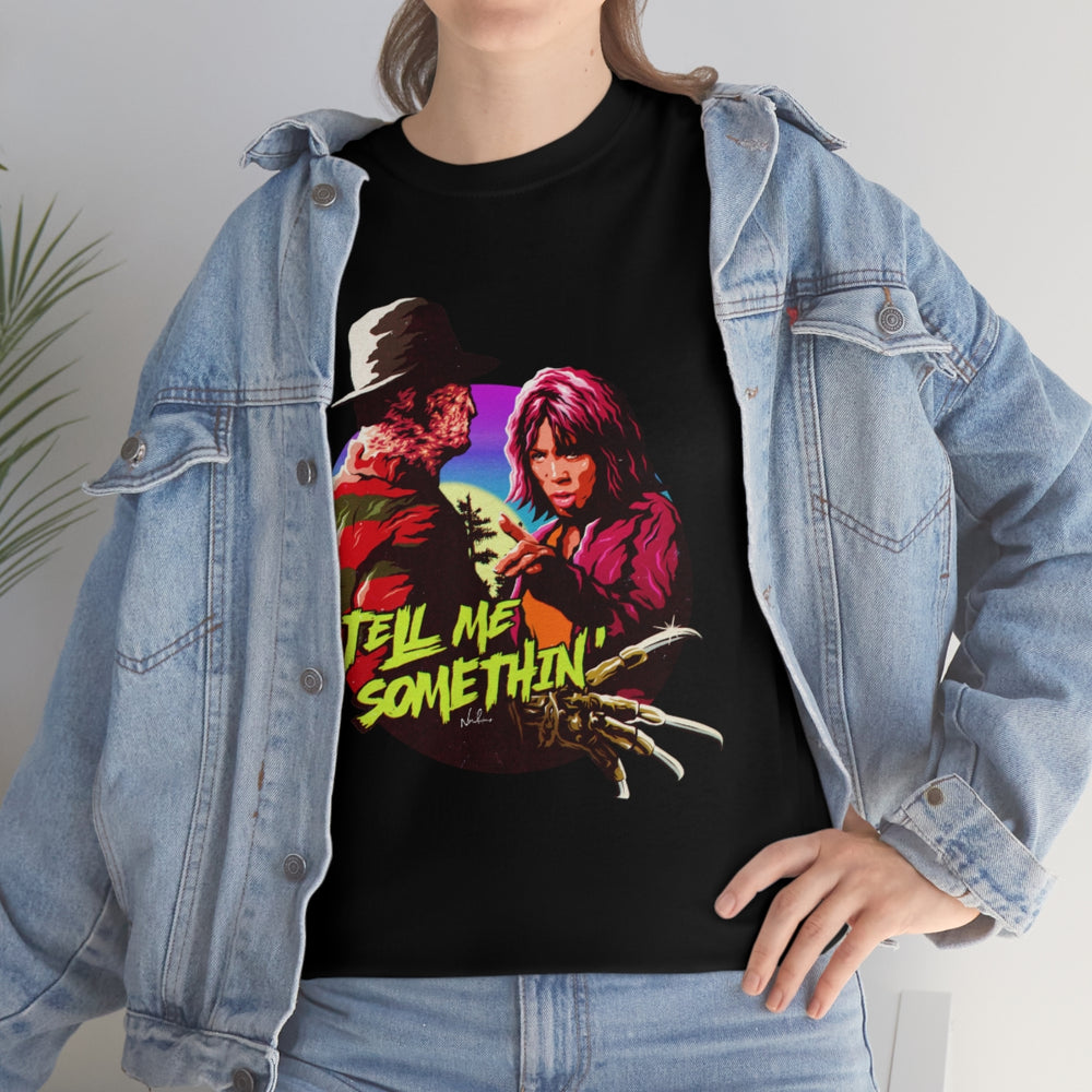 Tell Me Somethin' [Australian-Printed] - Unisex Heavy Cotton Tee