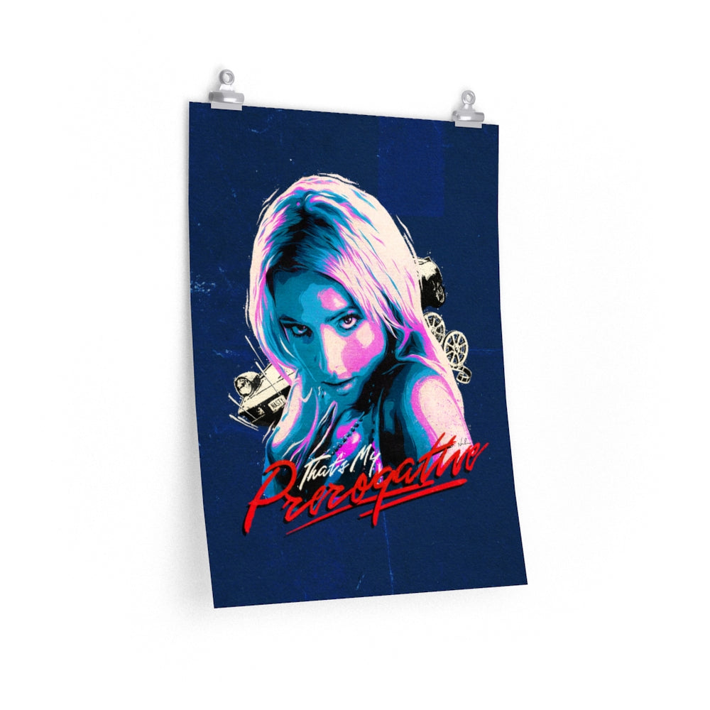 That's My Prerogative [Coloured BG] - Premium Matte vertical posters