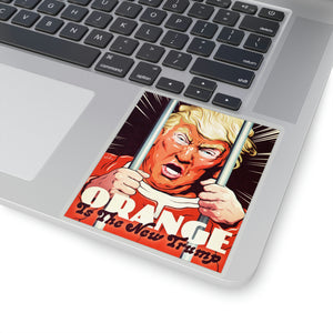 Orange Is The New Trump - Kiss-Cut Stickers