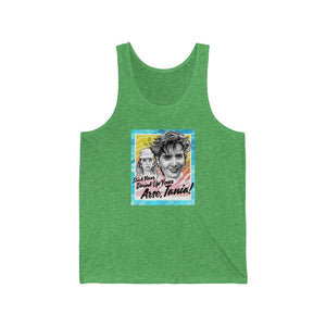 Stick Your Drink Up Your Arse, Tania! - Unisex Jersey Tank