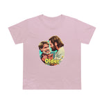 Older Means We're Still Here [Australian-Printed] - Women’s Maple Tee