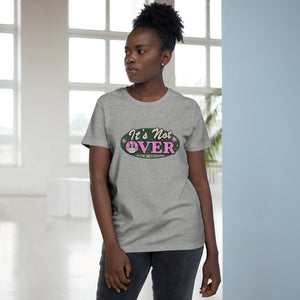 It's Not Over [Australian-Printed] - Women’s Maple Tee