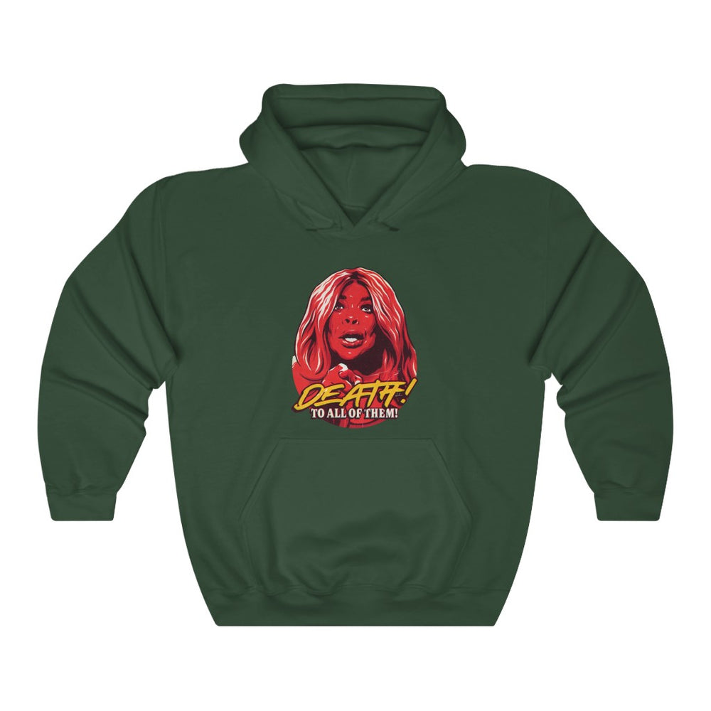 Death! To All Of Them! - Unisex Heavy Blend™ Hooded Sweatshirt