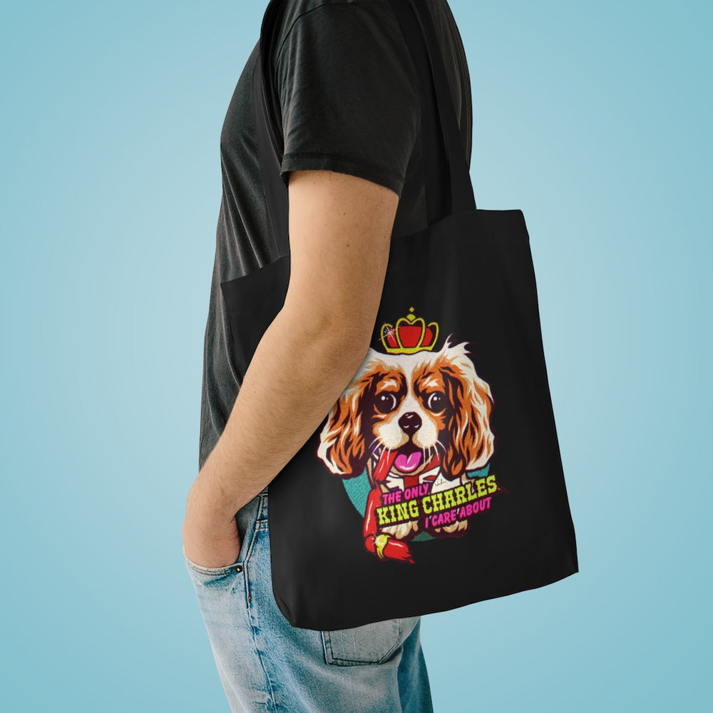 The Only King Charles I Care About [Australian-Printed] - Cotton Tote Bag