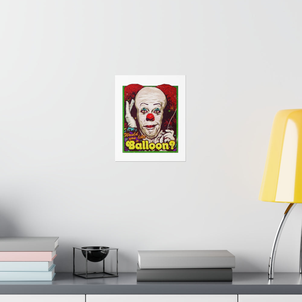 Would You Like A Balloon? - Premium Matte vertical posters