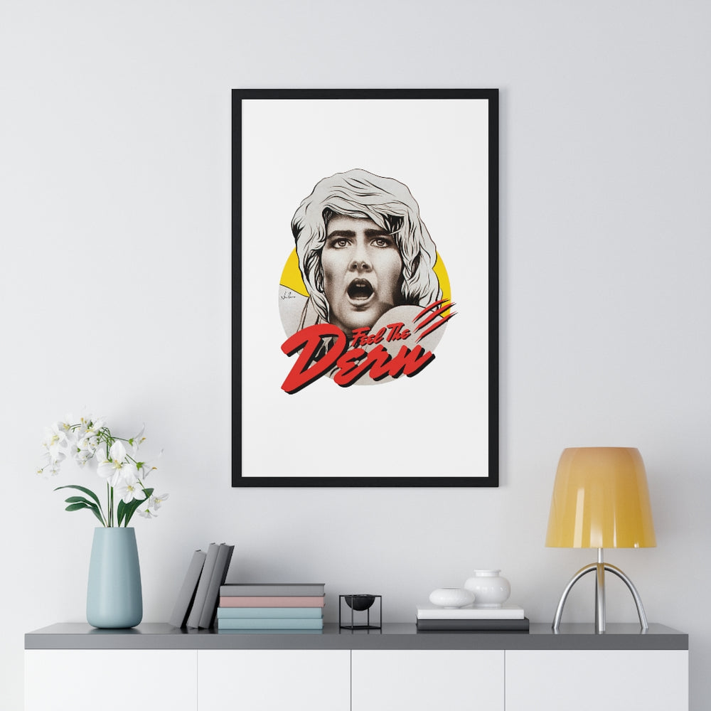 Feel The Dern - Premium Framed Vertical Poster